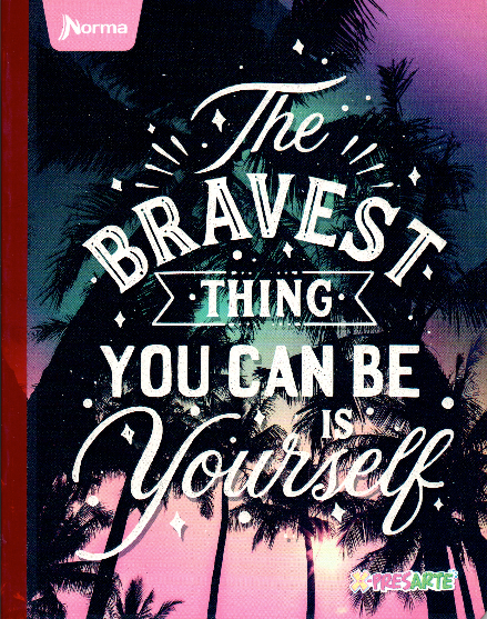 Cuaderno niña ferrocarril 50 hojas THE BRAVEST THIN YOU CAN BE IS YOURSELF